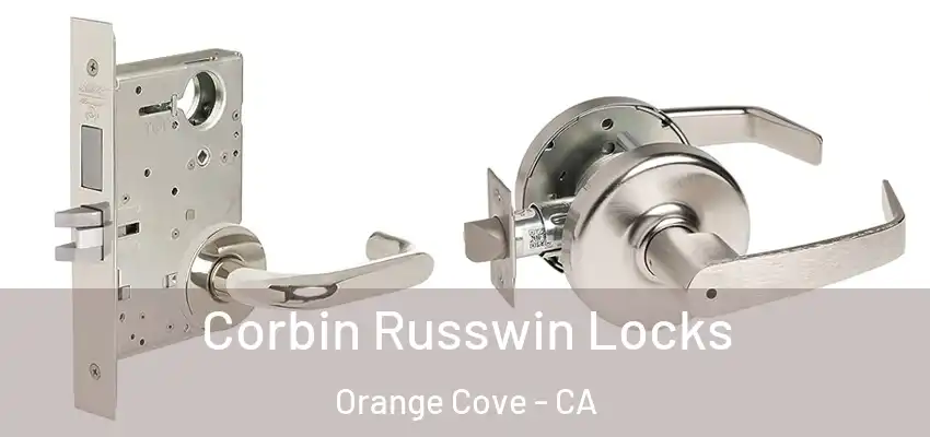  Corbin Russwin Locks Orange Cove - CA