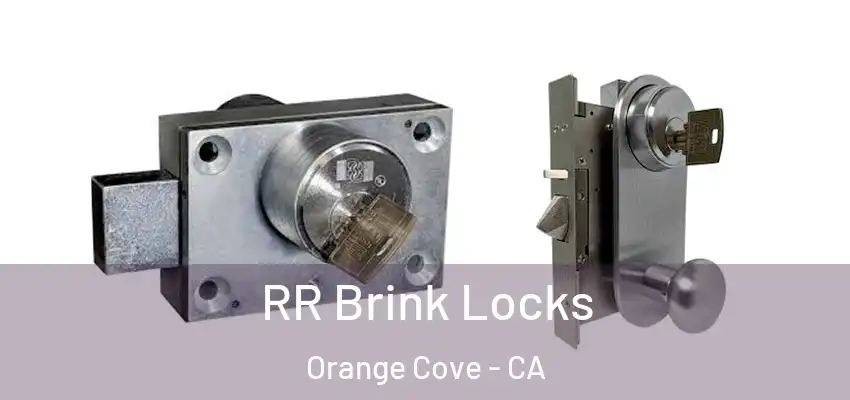  RR Brink Locks Orange Cove - CA